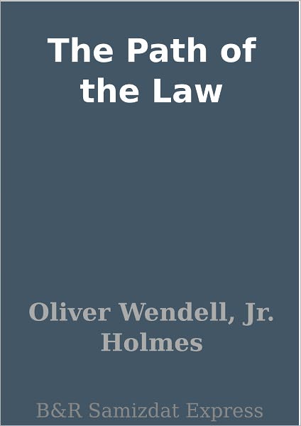 The Path of the Law