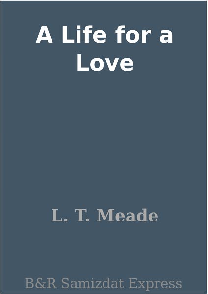 A Life for a Love