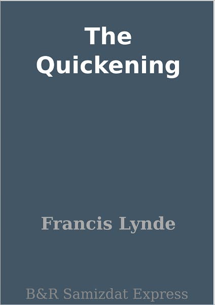 The Quickening