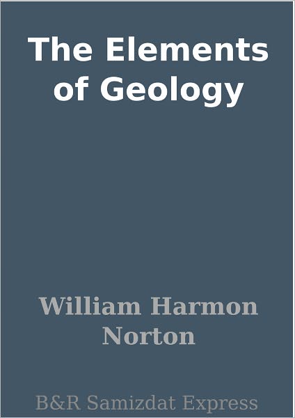 The Elements of Geology