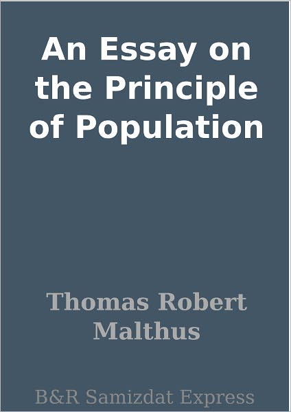An Essay on the Principle of Population
