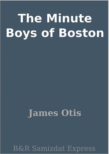 The Minute Boys of Boston