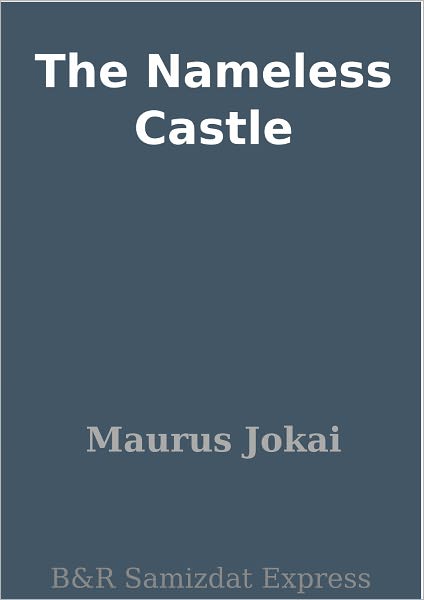 The Nameless Castle