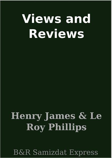 Views and Reviews