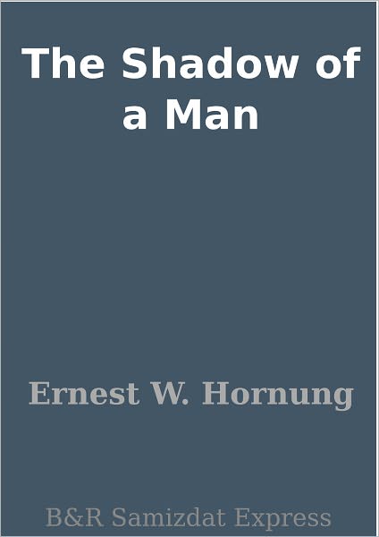 The Shadow of a Man