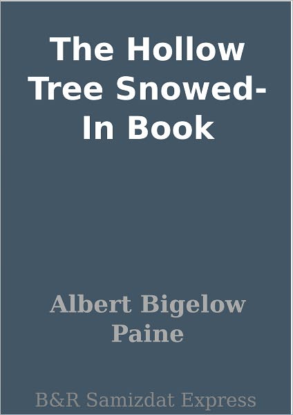 The Hollow Tree Snowed-In Book