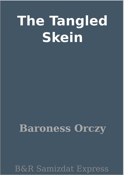 The Tangled Skein