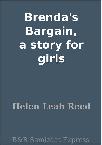Brenda's Bargain, a story for girls