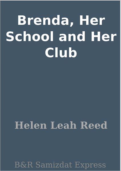 Brenda, Her School and Her Club