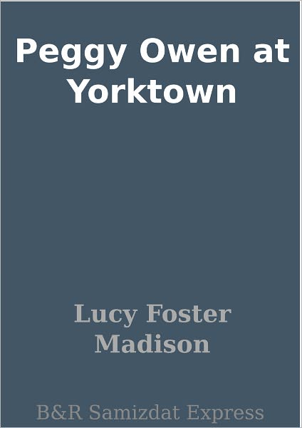 Peggy Owen at Yorktown