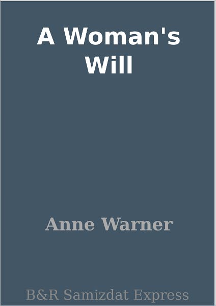 A Woman's Will