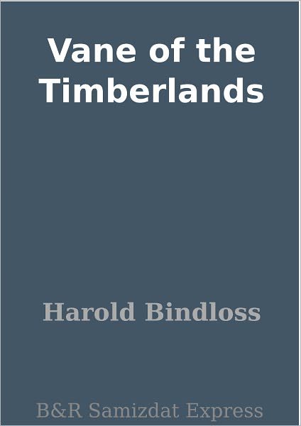 Vane of the Timberlands