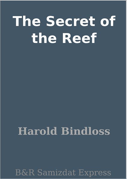 The Secret of the Reef