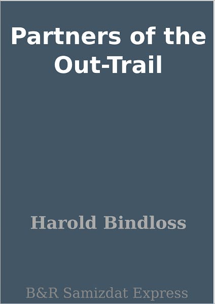 Partners of the Out-Trail