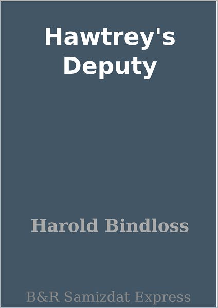 Hawtrey's Deputy