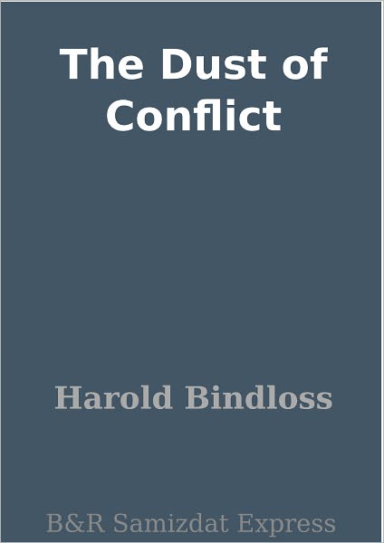 The Dust of Conflict