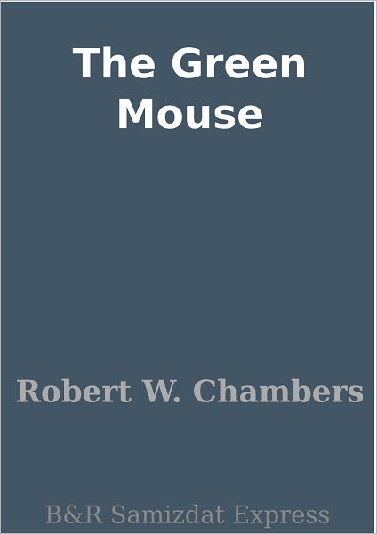 The Green Mouse