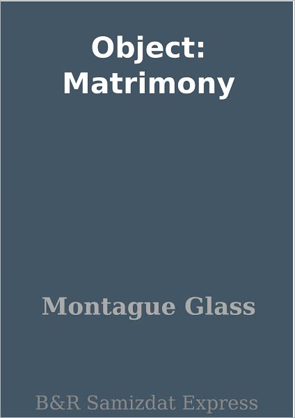 Object: Matrimony