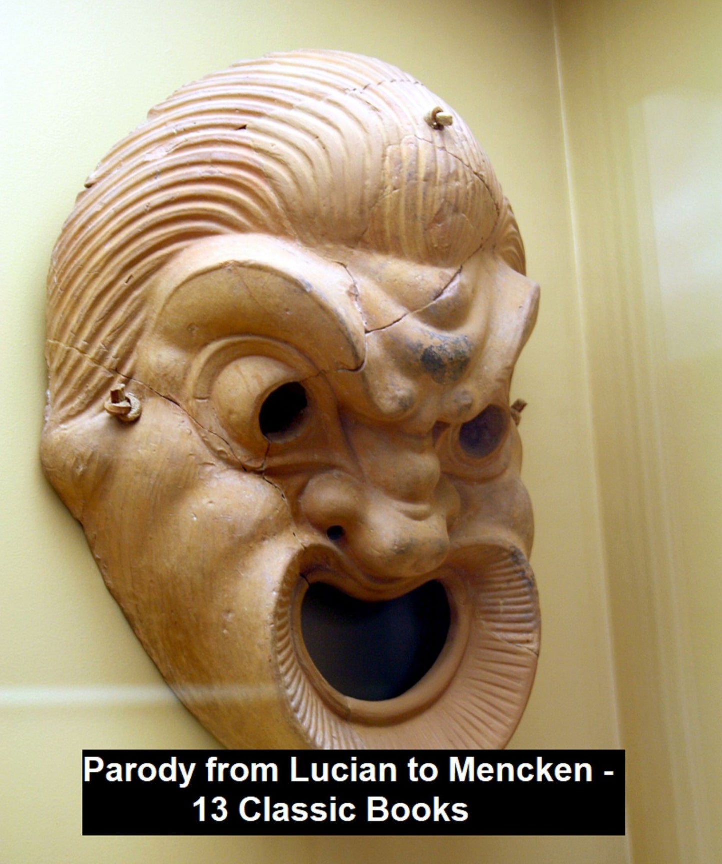 Parody from Lucian to Mencken: 13 Classic Books