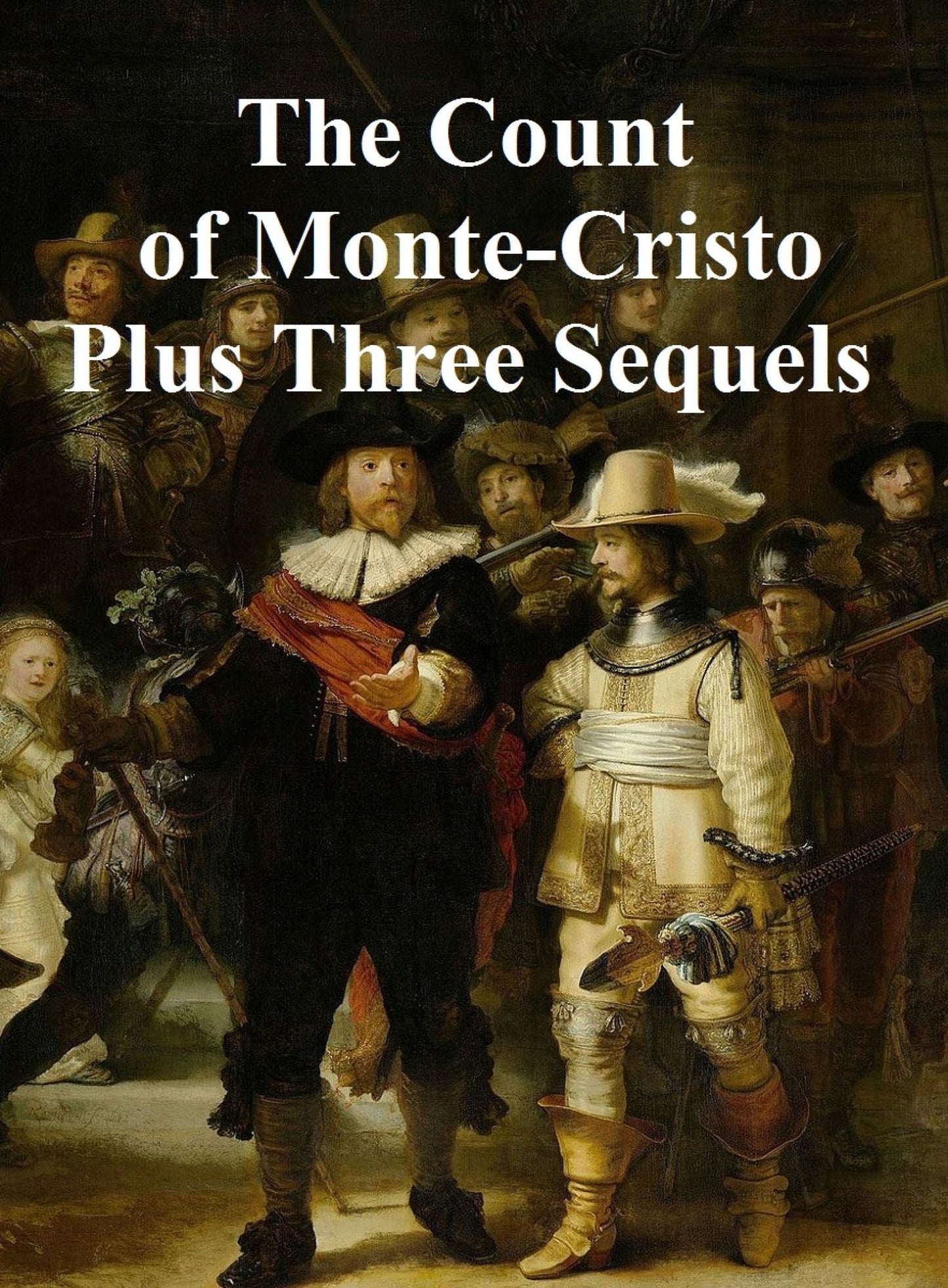 The Count of Monte Cristo plI Three Sequels: Son of Monte Cristo, Edmond Dantes and Monte Cristo's Daughter