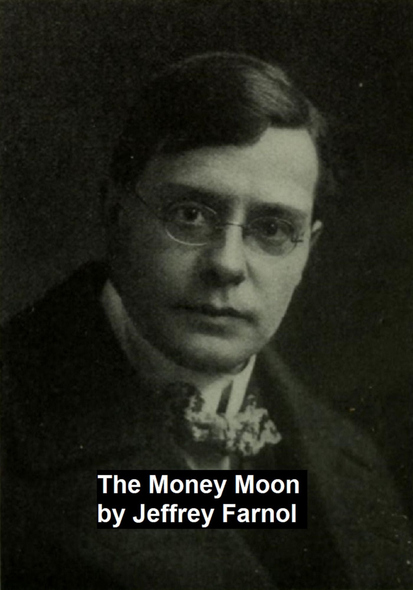 The Money Moon, a Romance