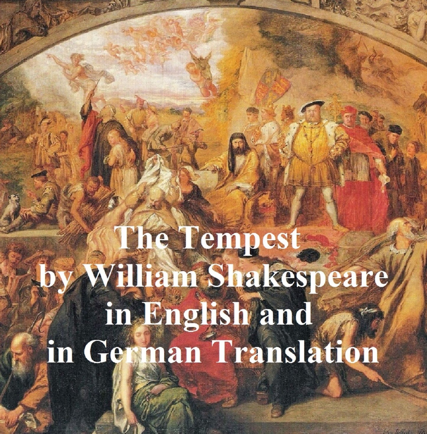 The Tempest/ Der Sturm, Bilingual edition (in English with line numbers and in German translation)
