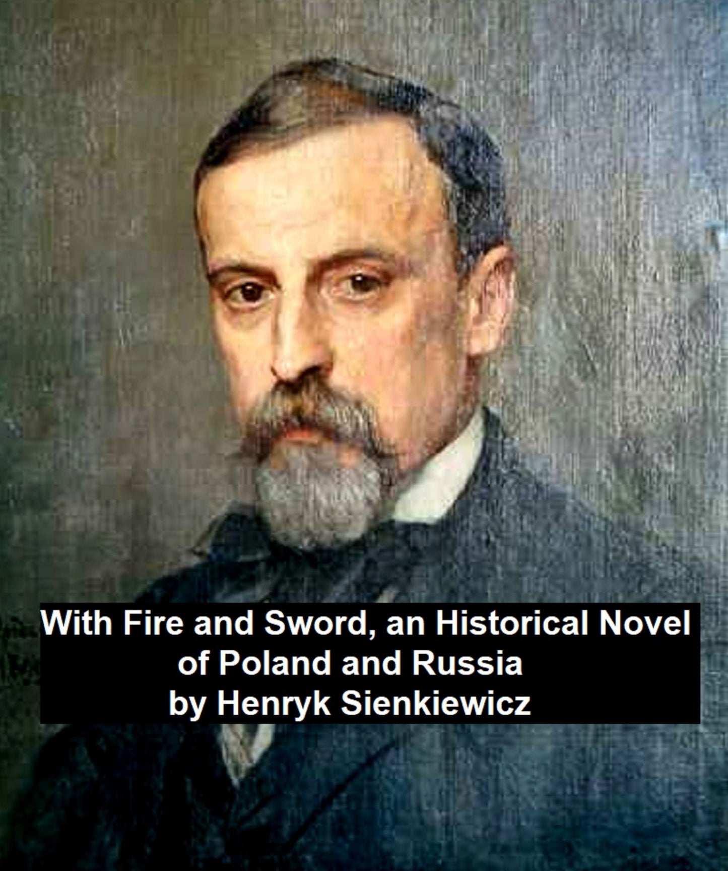 With Fire and Sword: an historical novel of Poland and Russia