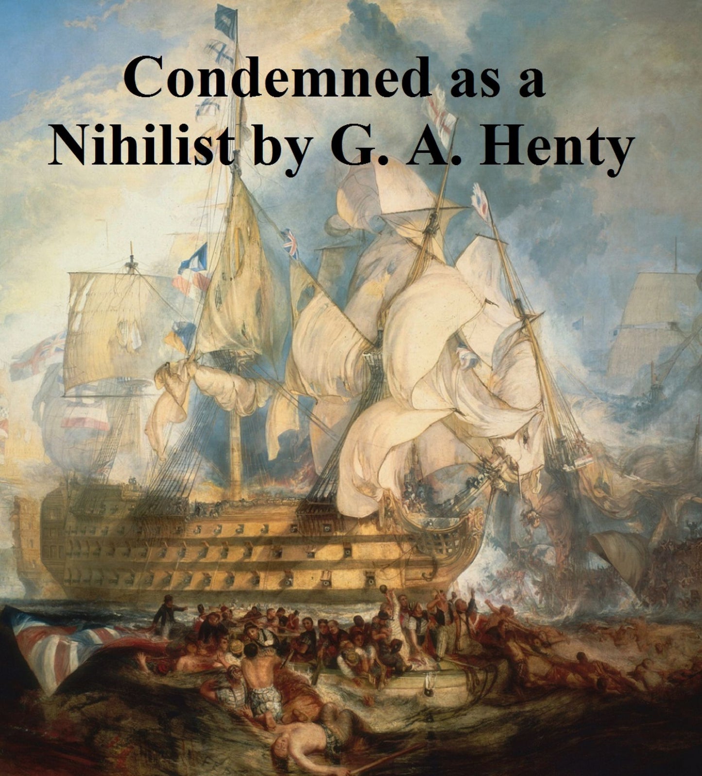 Condemned as a Nihilist: a Story of Escape from Siberia