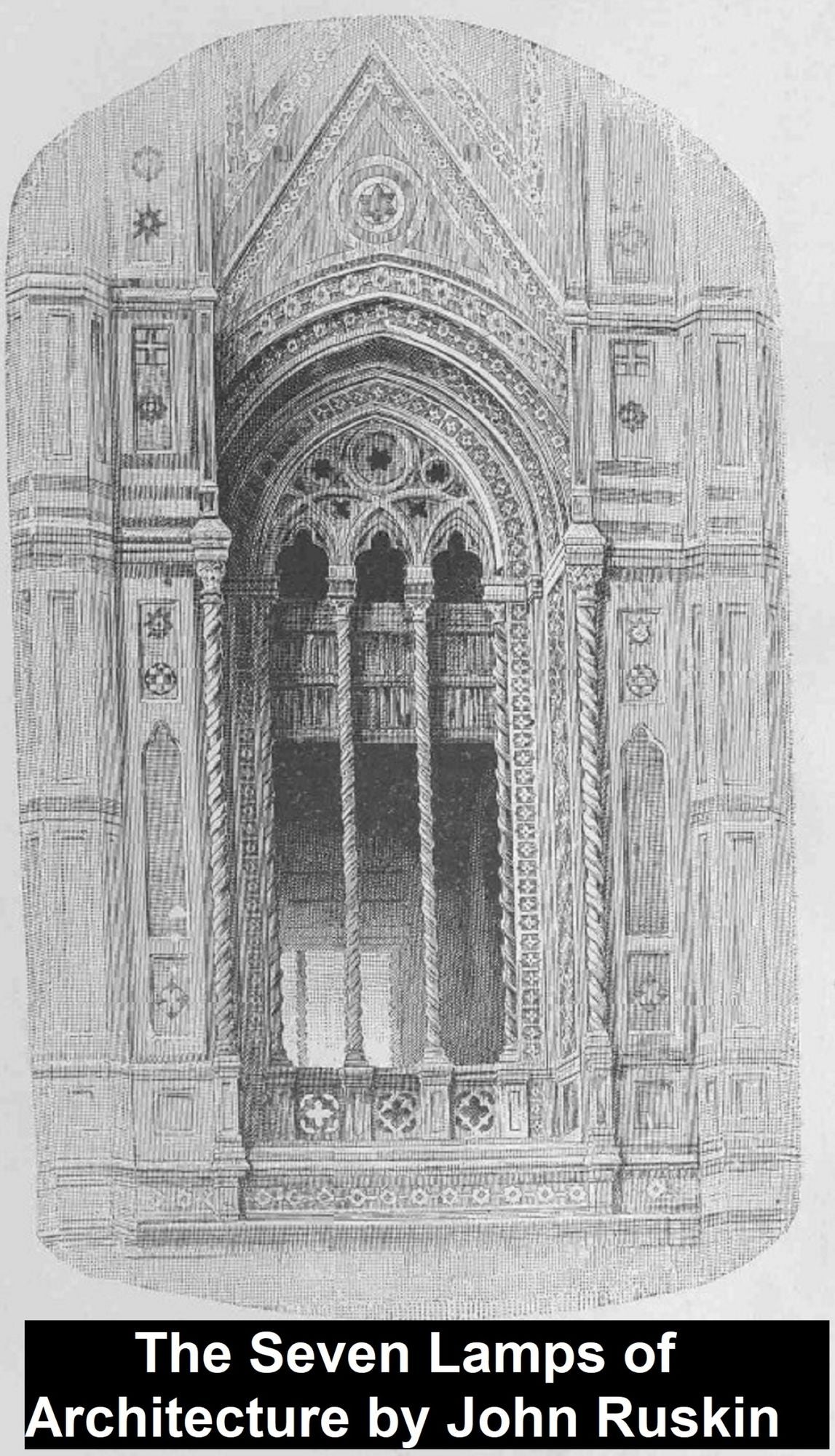 The Seven Lamps of Architecture, Illustrated