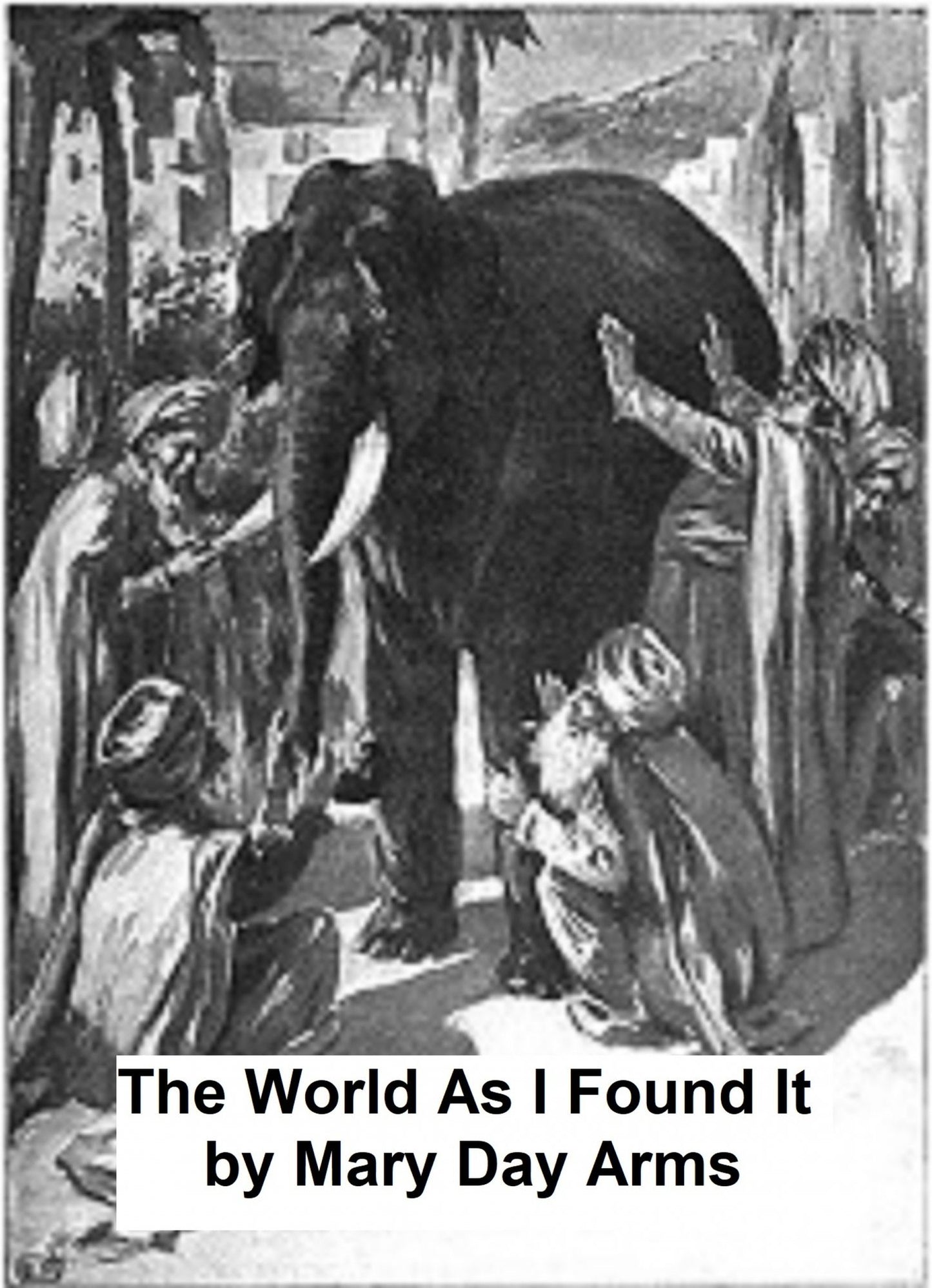 The World As I Have Found It