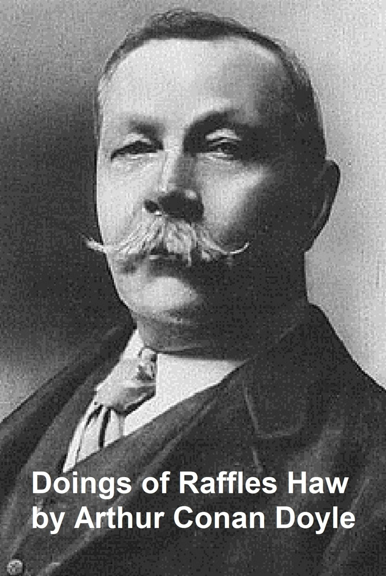 The Doings of Raffles Haw