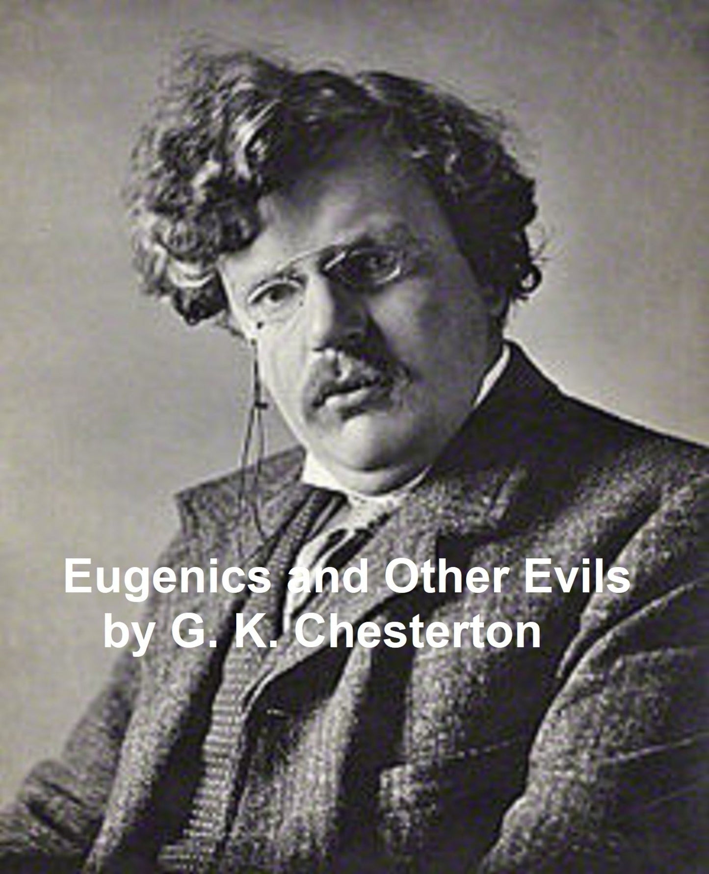 Eugenics and Other Evils