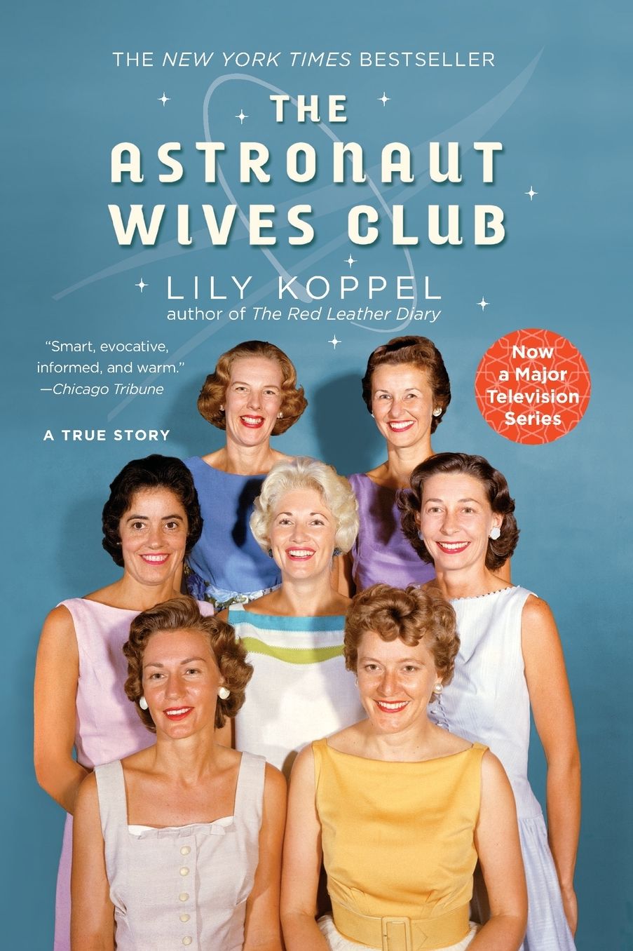 The Astronaut Wives Club: A True Story
