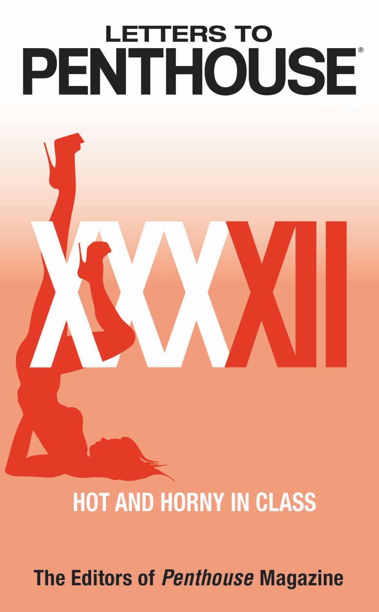 Letters to Penthouse XXXXII: Hot and Horny in Class