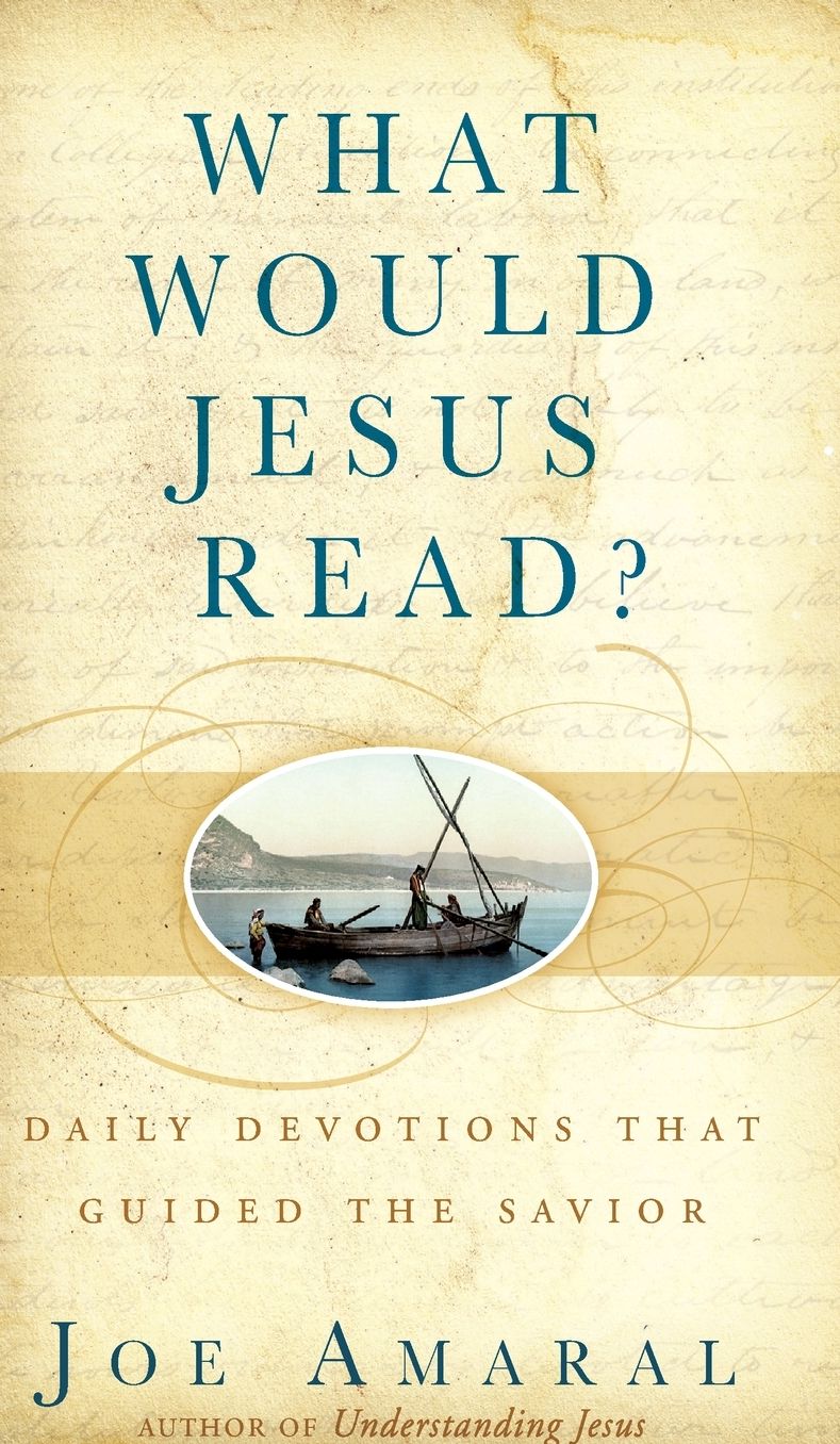What Would Jesus Read?: Daily Devotions That Guided the Savior