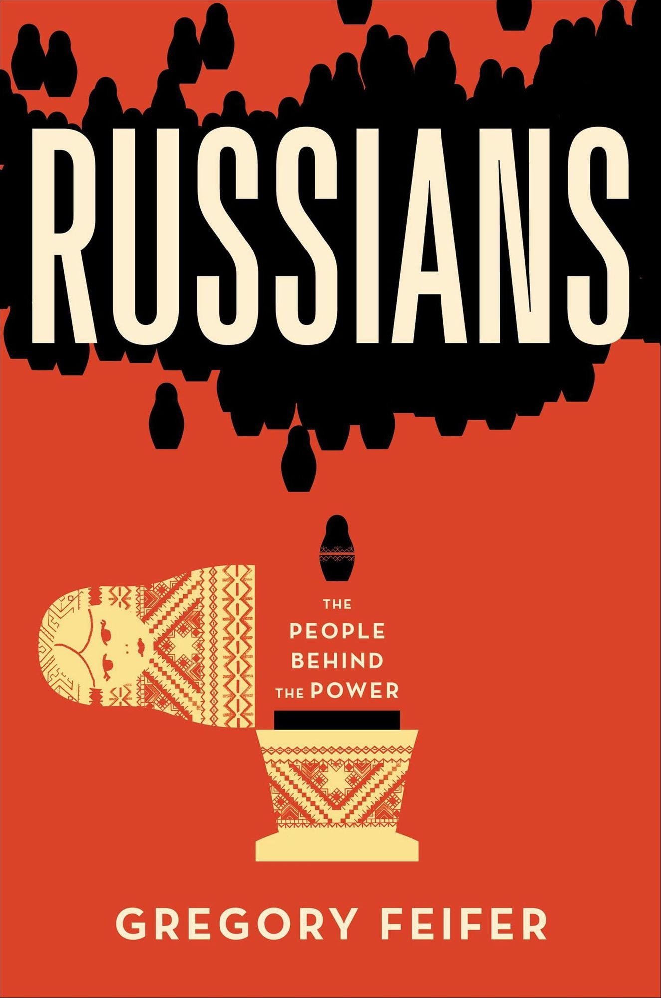 Russians: The People behind the Power