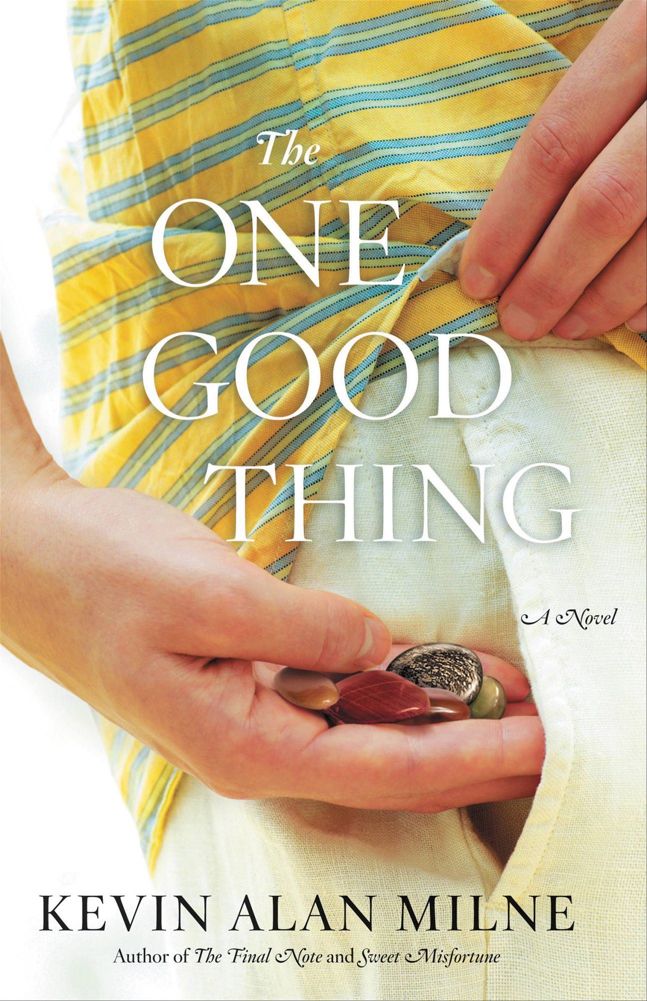 The One Good Thing