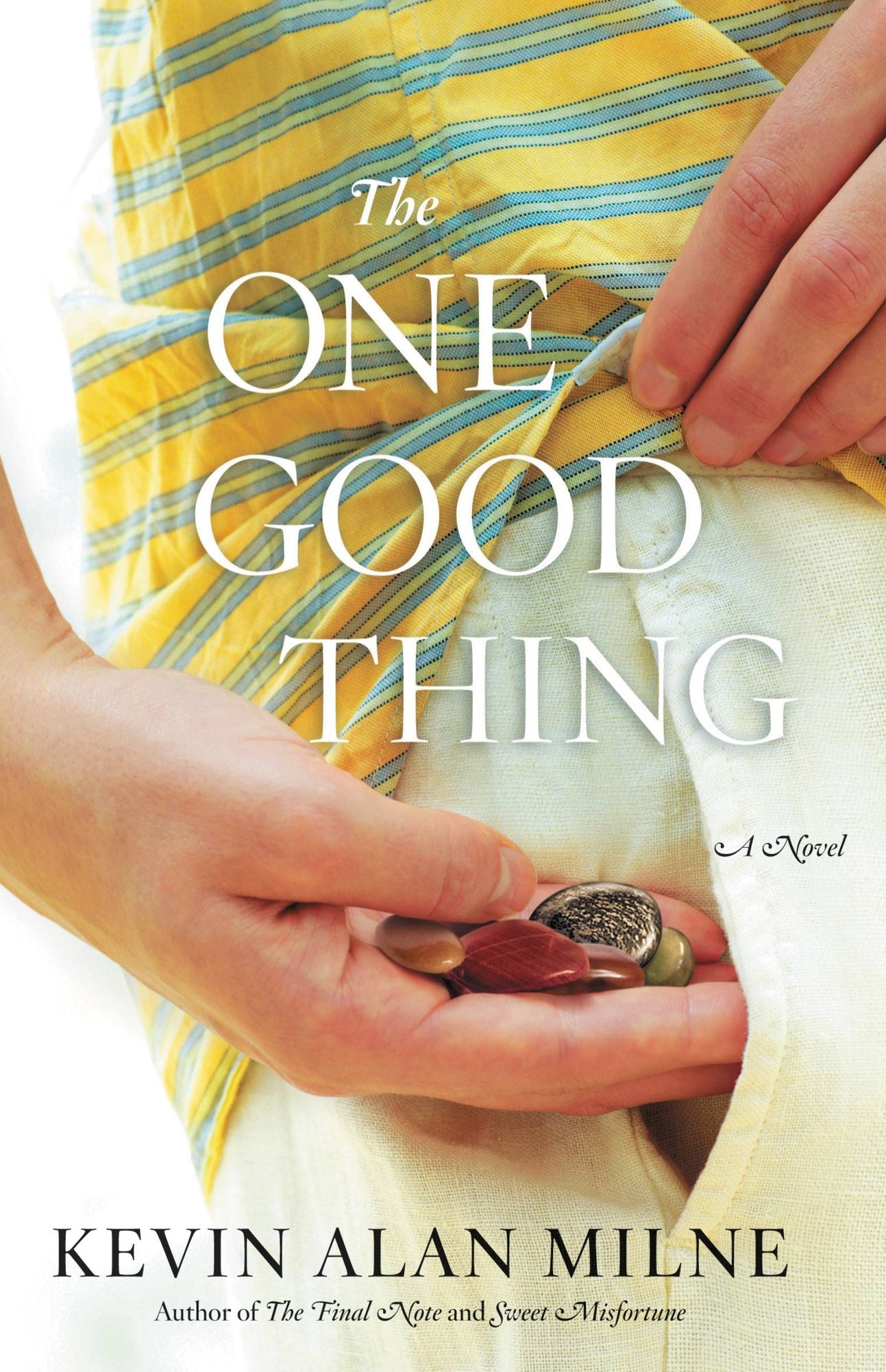 The One Good Thing