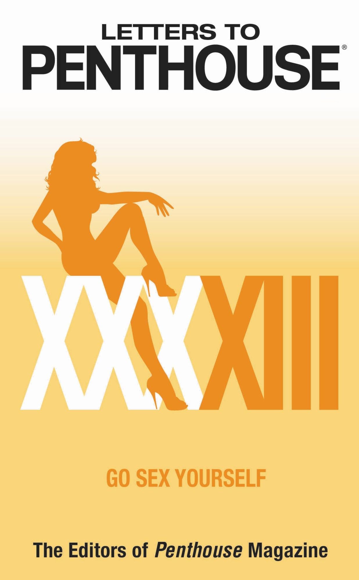 Letters to Penthouse XXXXIII: Go Sex Yourself
