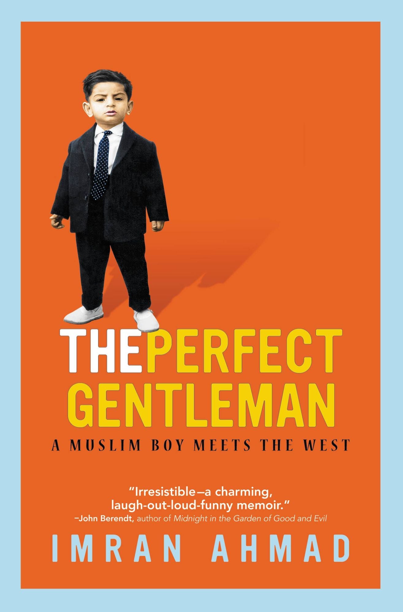 The Perfect Gentleman: A Muslim Boy Meets the West
