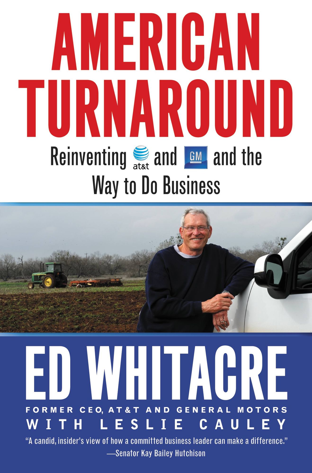 American Turnaround: Reinventing AT&T and GM and the Way We Do Business in the USA