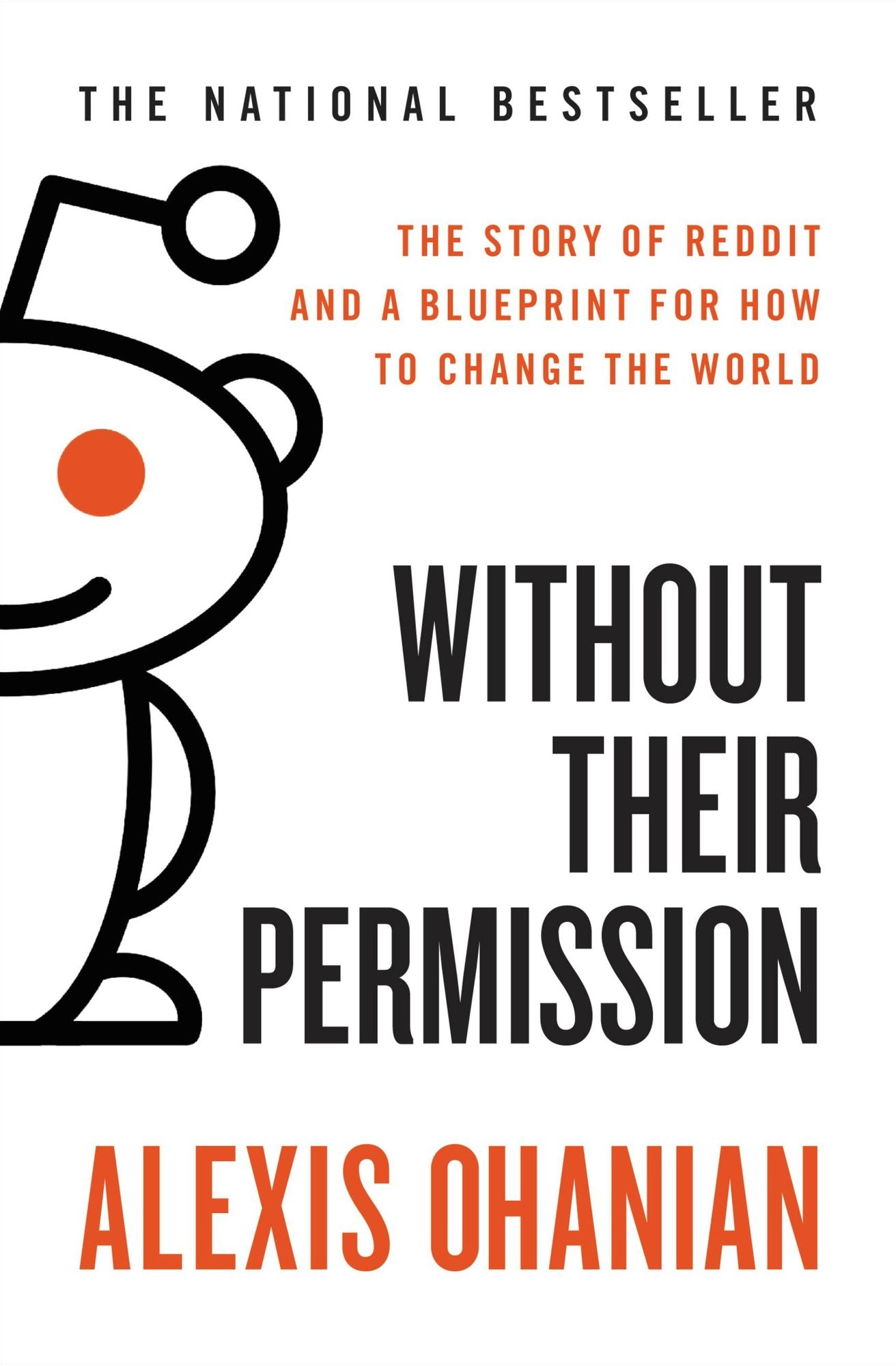 Without Their Permission: How the 21st Century Will Be Made, Not Managed