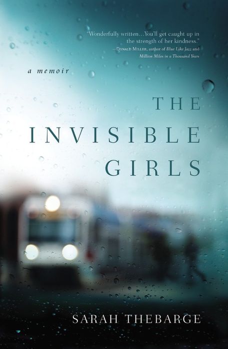 The Invisible Girls: A Memoir