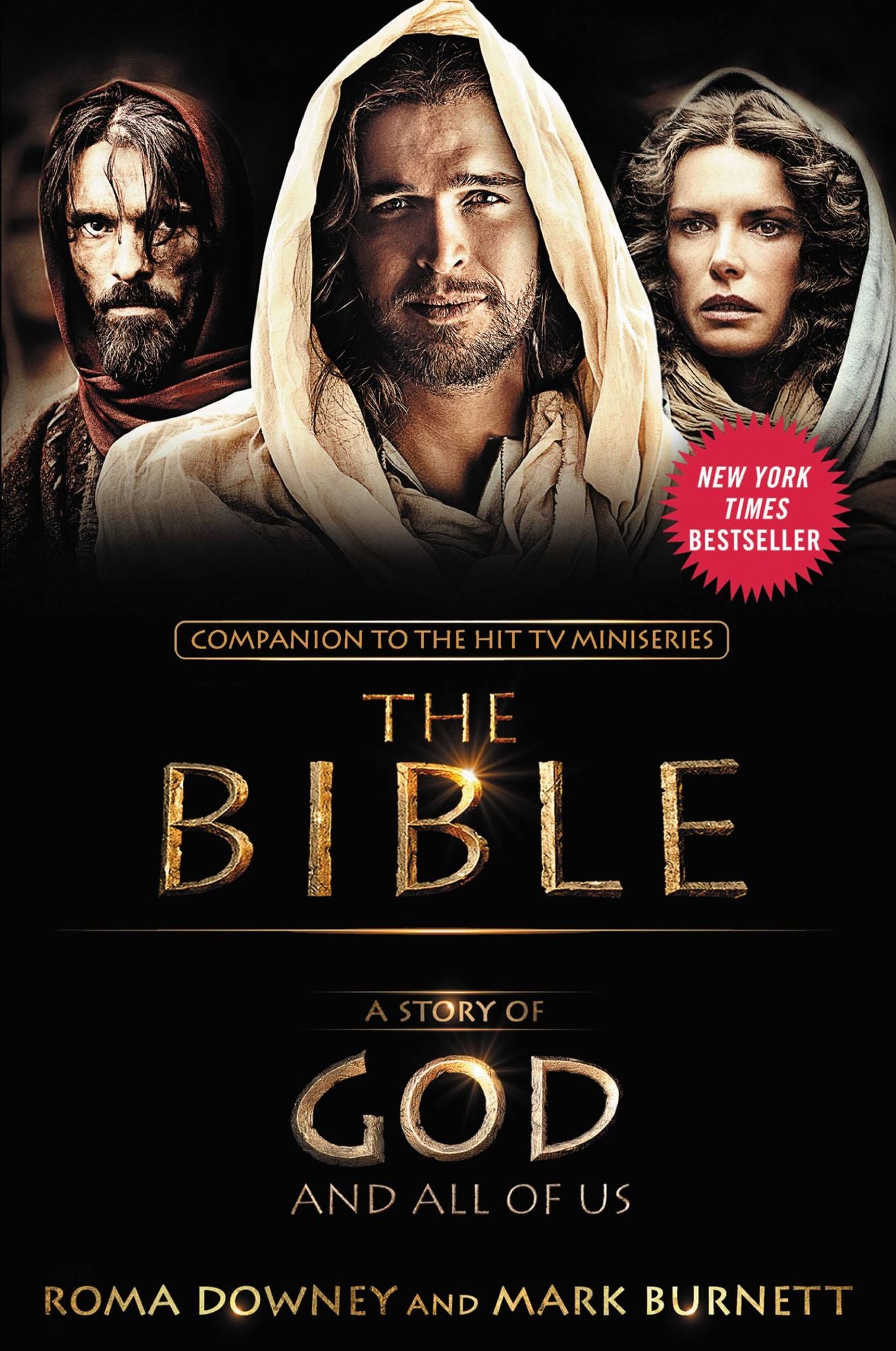 A Story of God and All of Us: A Novel Based on the Epic TV Miniseries "The Bible"