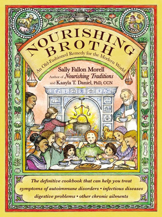 Nourishing Broth: An Old-Fashioned Remedy for the Modern World