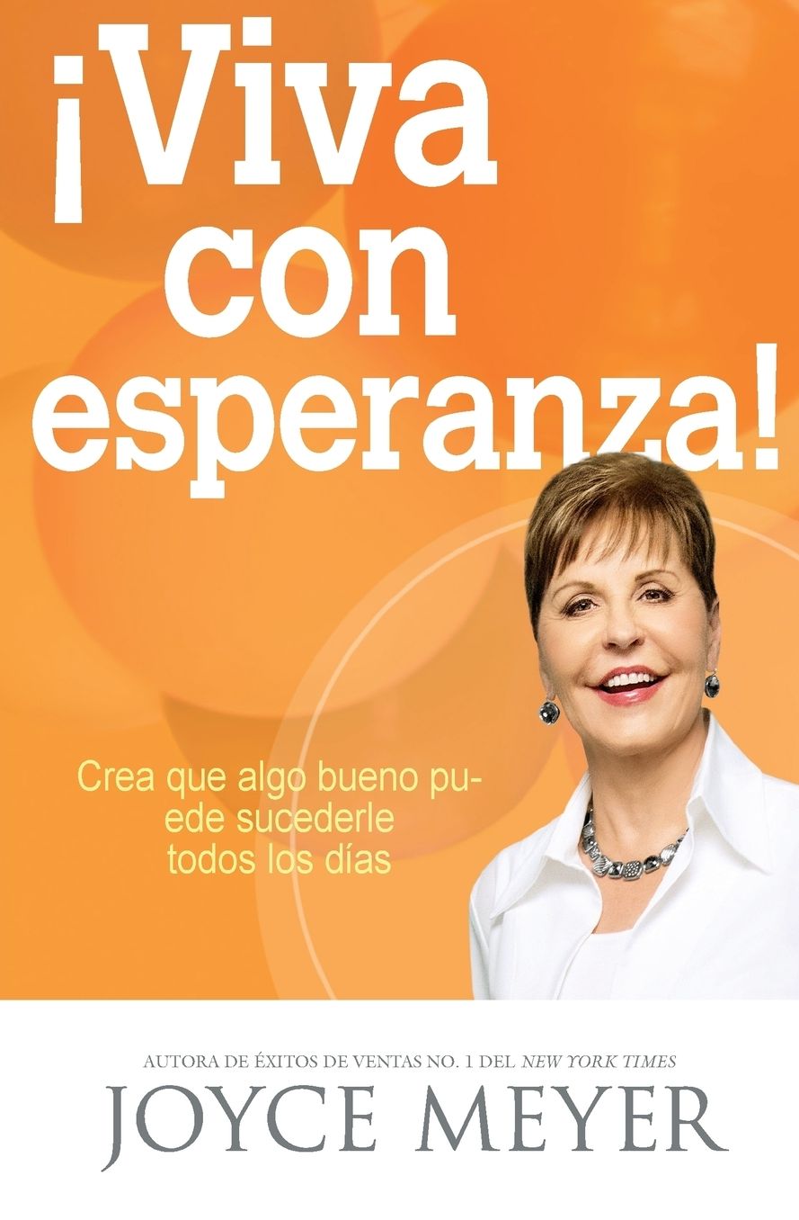Viva con esperanza!: Crea que algo bueno puede sucederle todos los dias