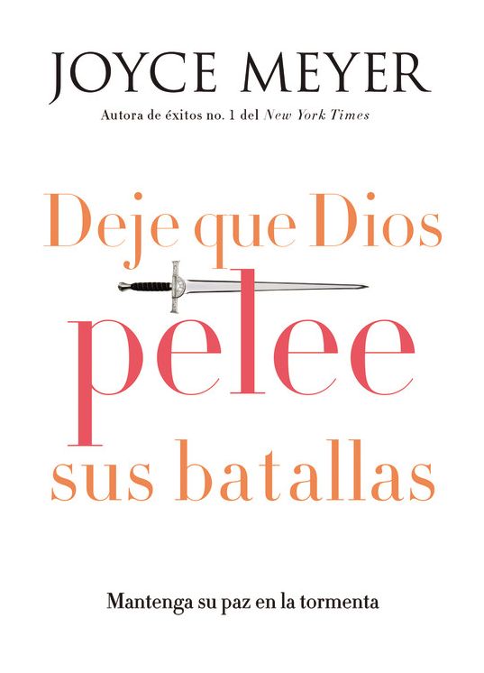 Deje que Dios pelee sus batallas: Mantenga su paz en la tormenta