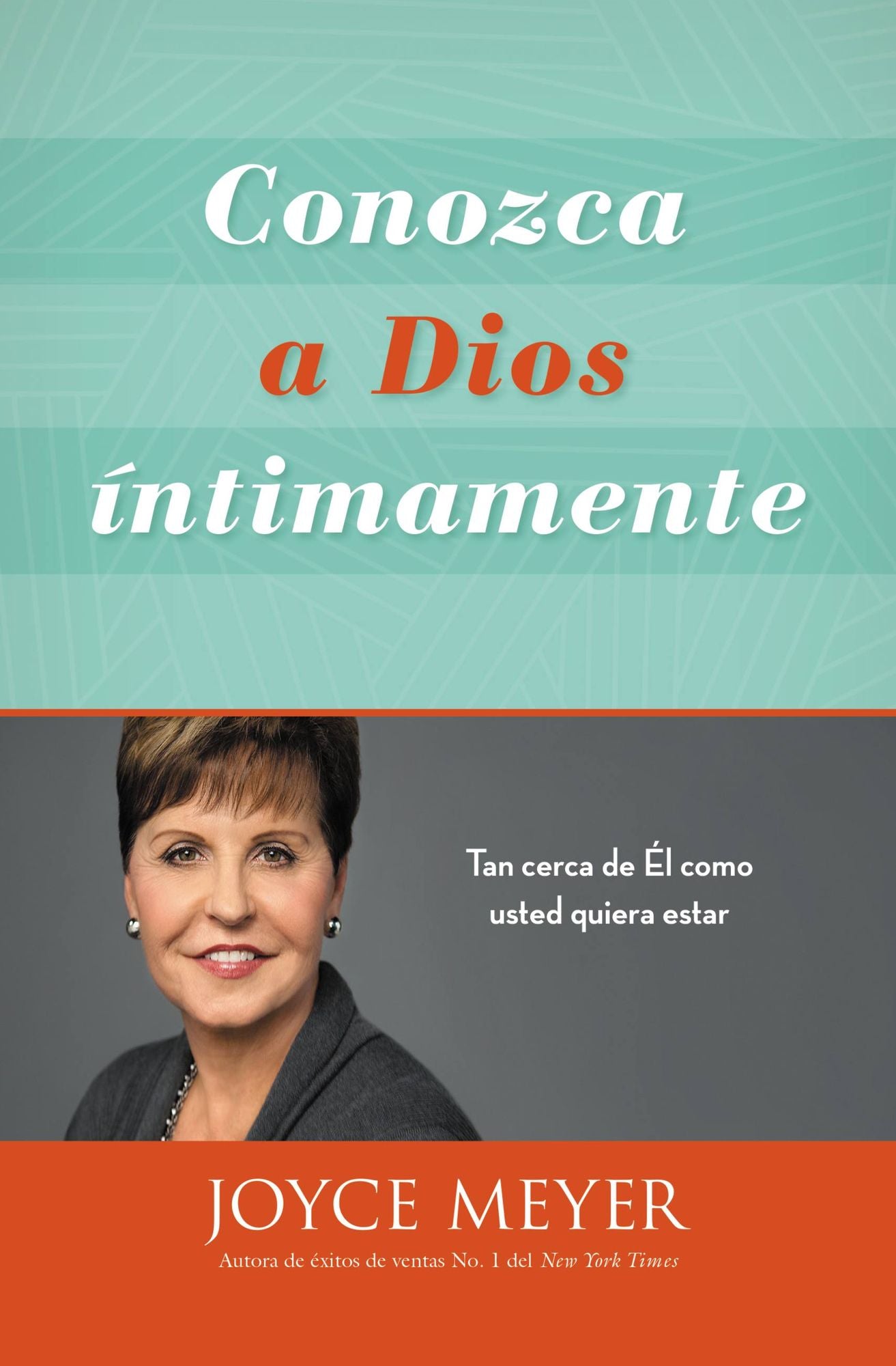 Conozca a Dios intimamente: Tan cerca de El como usted quiera estar