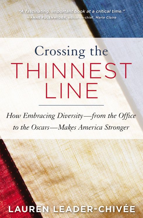 Crossing the Thinnest Line: How Embracing Diversity?from the Office to the Oscars?makes America Stronger