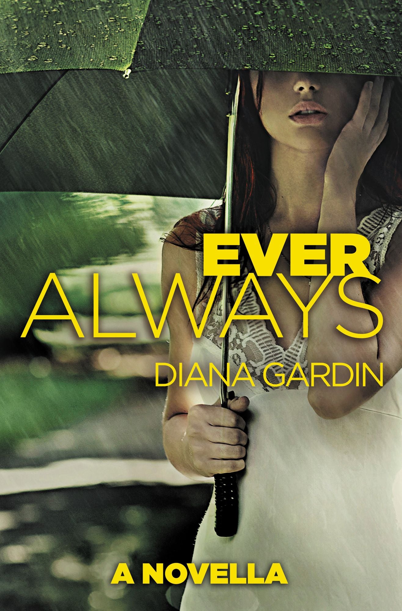Ever Always: a novella